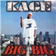 Kage - Big Big