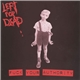 Left For Dead - Fuck Your Authority