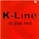 K-Line - In The Red