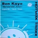 Ben Kaye - What Ya Got To Do?... Go For It