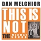 Dan Melchior - This Is Not The Medway Sound