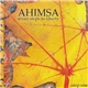 Ahimsa - Seven Steps To Liberty - Step One