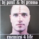 DJ Paul & DJ Promo - Enemies 4 Life