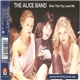 The Alice Band - Now That You Love Me