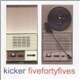 Kicker - Fivefortyfives