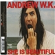 Andrew W.K. - She Is Beautiful